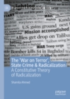 The 'War on Terror', State Crime & Radicalization : A Constitutive Theory of Radicalization - eBook