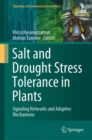 Salt and Drought Stress Tolerance in Plants : Signaling Networks and Adaptive Mechanisms - eBook