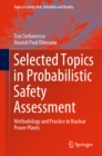 Selected Topics in Probabilistic Safety Assessment : Methodology and Practice in Nuclear Power Plants - eBook