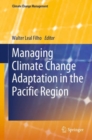 Managing Climate Change Adaptation in the Pacific Region - eBook