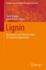 Lignin : Biosynthesis and Transformation for Industrial Applications - eBook