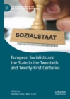 European Socialists and the State in the Twentieth and Twenty-First Centuries - eBook