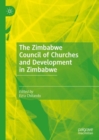 The Zimbabwe Council of Churches and Development in Zimbabwe - eBook
