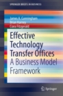 Effective Technology Transfer Offices : A Business Model Framework - eBook