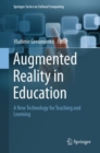 Augmented Reality in Education : A New Technology for Teaching and Learning - eBook