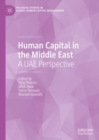 Human Capital in the Middle East : A UAE Perspective - eBook