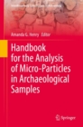 Handbook for the Analysis of Micro-Particles in Archaeological Samples - eBook