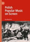 Polish Popular Music on Screen - eBook