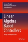 Linear Algebra Based Controllers : Design and Applications - eBook