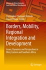Borders, Mobility, Regional Integration and Development : Issues, Dynamics and Perspectives in West, Eastern and Southern Africa - eBook