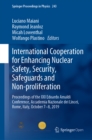International Cooperation for Enhancing Nuclear Safety, Security, Safeguards and Non-proliferation : Proceedings of the XXI Edoardo Amaldi Conference, Accademia Nazionale dei Lincei, Rome, Italy, Octo - eBook