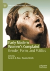 Early Modern Women's Complaint : Gender, Form, and Politics - eBook