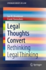 Legal Thoughts Convert : Rethinking Legal Thinking - eBook