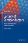 Epitaxy of Semiconductors : Physics and Fabrication of Heterostructures - eBook