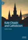 Kate Chopin and Catholicism - eBook