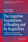 The Cognitive Foundations of Reading and Its Acquisition : A Framework with Applications Connecting Teaching and Learning - eBook