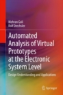 Automated Analysis of Virtual Prototypes at the Electronic System Level : Design Understanding and Applications - eBook