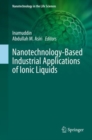 Nanotechnology-Based Industrial Applications of Ionic Liquids - eBook