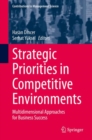 Strategic Priorities in Competitive Environments : Multidimensional Approaches for Business Success - eBook