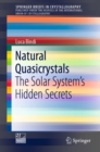 Natural Quasicrystals : The Solar System's Hidden Secrets - eBook