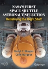 NASA's First Space Shuttle Astronaut Selection : Redefining the Right Stuff - Book