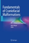 Fundamentals of Craniofacial Malformations : Vol. 1, Disease and Diagnostics - eBook