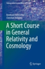 A Short Course in General Relativity and Cosmology - eBook