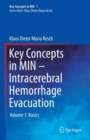 Key Concepts in MIN - Intracerebral Hemorrhage Evacuation : Volume 1: Basics - eBook