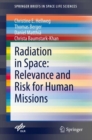 Radiation in Space: Relevance and Risk for Human Missions - eBook