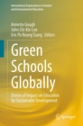Green Schools Globally : Stories of Impact on Education for Sustainable Development - eBook