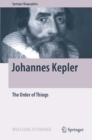 Johannes Kepler : The Order of Things - eBook