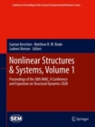 Nonlinear Structures & Systems, Volume 1 : Proceedings of the 38th IMAC, A Conference and Exposition on Structural Dynamics 2020 - eBook