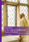 Afterlives of the Lady of Shalott and Elaine of Astolat - eBook