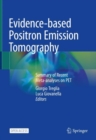 Evidence-based Positron Emission Tomography : Summary of Recent Meta-analyses on PET - eBook