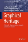 Graphical Heritage : Volume 2 - Representation, Analysis, Concept and Creation - eBook