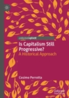 Is Capitalism Still Progressive? : A Historical Approach - eBook