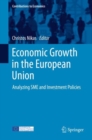 Economic Growth in the European Union : Analyzing SME and Investment Policies - eBook