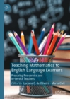 Teaching Mathematics to English Language Learners : Preparing Pre-service and In-service Teachers - eBook