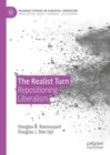 The Realist Turn : Repositioning Liberalism - eBook