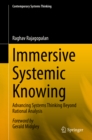 Immersive Systemic Knowing : Advancing Systems Thinking Beyond Rational Analysis - eBook