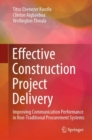 Effective Construction Project Delivery : Improving Communication Performance in Non-Traditional Procurement Systems - eBook