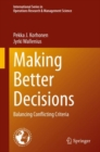 Making Better Decisions : Balancing Conflicting Criteria - eBook