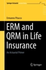ERM and QRM in Life Insurance : An Actuarial Primer - eBook