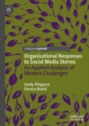Organisational Responses to Social Media Storms : An Applied Analysis of Modern Challenges - eBook