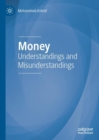 Money : Understandings and Misunderstandings - eBook