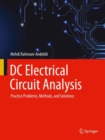 DC Electrical Circuit Analysis : Practice Problems, Methods, and Solutions - eBook