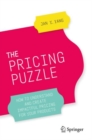 The Pricing Puzzle : How to Understand and Create Impactful Pricing for Your Products - eBook