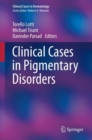 Clinical Cases in Pigmentary Disorders - eBook