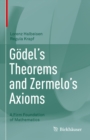 Godel's Theorems and Zermelo's Axioms : A Firm Foundation of Mathematics - eBook
