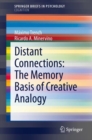 Distant Connections: The Memory Basis of Creative Analogy - eBook